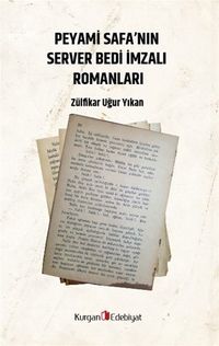Peyami Safa'nın Server Bedi İmzali Romanları