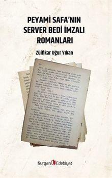 Peyami Safa'nın Server Bedi İmzali Romanları