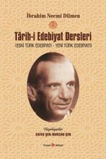İbrahim Necmi Dilmen Tarih-i Edebiyat Dersleri (Eski Türk Edebiyatı - Yeni Türk Edebiyatı)