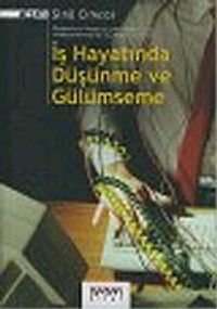 İş Hayatında Düşünme ve Gülümseme