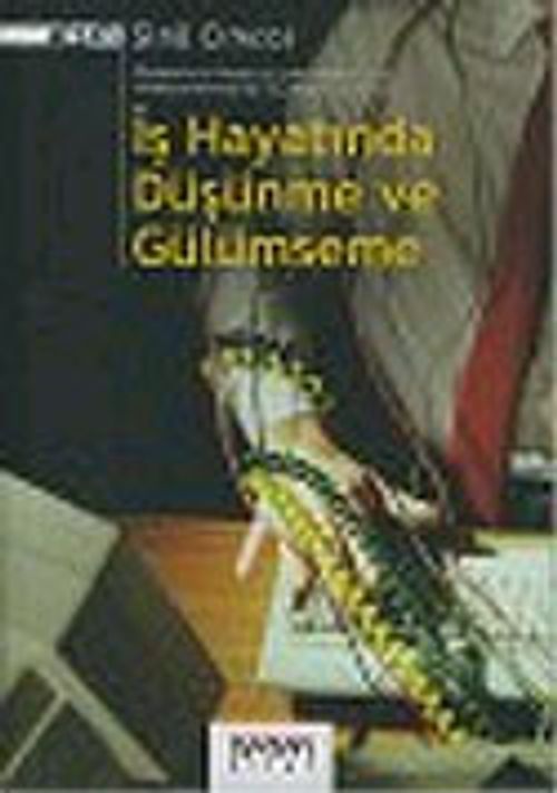 İş Hayatında Düşünme ve Gülümseme