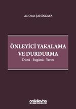 Önleyici Yakalama ve Durdurma