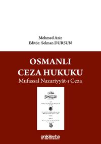 Osmanlı Ceza Hukuku Mufassal Nazariyyat-ı Ceza