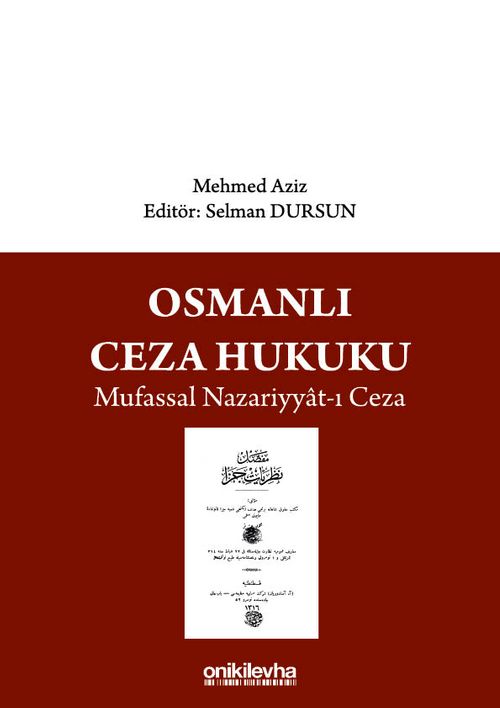 Osmanlı Ceza Hukuku Mufassal Nazariyyat-ı Ceza