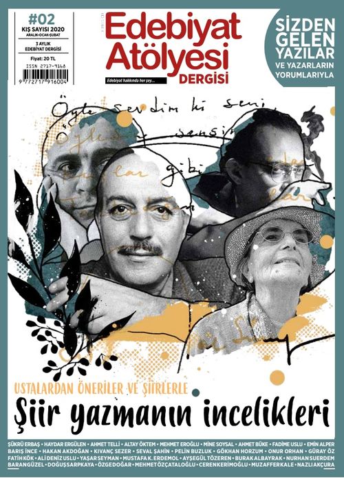 Edebiyat Atölyesi Üç Aylık Edebiyat Dergisi Sayı:2 Aralık-Ocak-Şubat 2020