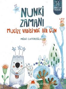 Nunki Zamanı & Mucize Vadisi’nde Bir Gün - Müge Caferoğlu