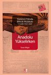 Anadolu Y&uuml;kselirken & 100. Yılında Bilecik M&uuml;lakatı