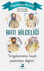 Filozoflarla Beş Çayı: Batı Bilgeliği