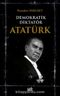 Demokratik Diktatör Atatürk