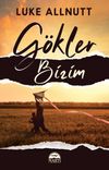 G&ouml;kler Bizim