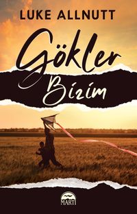 Gökler Bizim