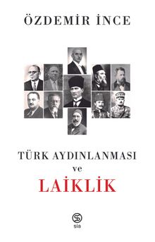 Türk Aydınlanması ve Laiklik - Özdemir İnce