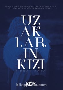 Uzakların Kızı - Murat Kaya