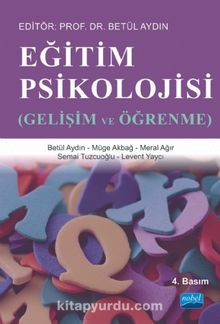 Eğitim Psikolojisi / Gelişim ve Öğrenme / Betül Aydın (büyük boy) - Bilinmeyen Yazar