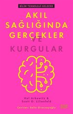 Akıl Sağlığında Gerçekler ve Kurgular