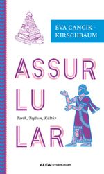 Assurlular & Tarih, Toplum, Kültür 