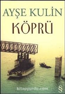 Köprü - Ayşe Kulin