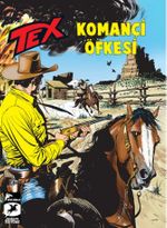Tex 21 / Komançi Öfkesi - Ölümsüz Savaşçı