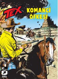 Tex 21 / Komançi Öfkesi - Ölümsüz Savaşçı