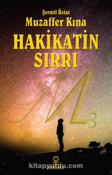 Hakikatin Sırrı - Muzaffer Kına