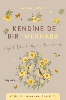 Kendine De Bir ‘Merhaba’ - Adnan Şimşek