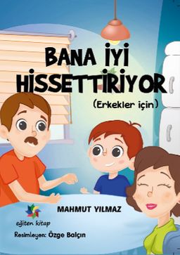 Bana İyi Hissettiriyor (Erkekler İçin)