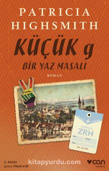 Küçük g & Bir Yaz Masalı - Patricia Highsmith