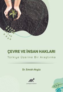 Çevre ve İnsan Hakları & Türkiye Üzerine Bir Araştırma