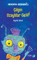 Çılgın Uzaylılar Geldi 