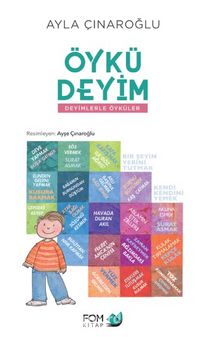Öykü Deyim & Deyimlerle Öyküler - Ayla Çınaroğlu