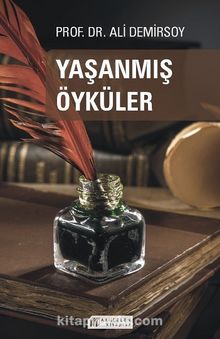 Yaşanmış Öyküler - Ali Demirsoy