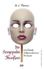 Bir Sosyopatın İtirafları