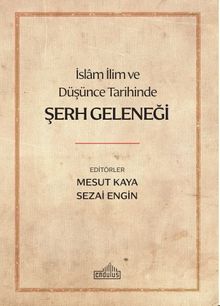 İslam İlim ve Düşünce Tarihinde Şerh Geleneği