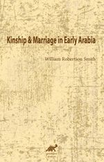 Kinship & Marriage in Early Arabia