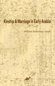 Kinship & Marriage in Early Arabia