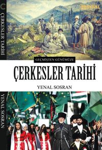 Geçmişten Günümüze Çerkesler Tarihi