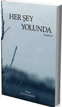 Her Şey Yolunda & Barikat