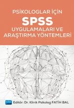  Psikologlar İçin SPSS Uygulamaları ve Araştırma Yöntemleri
