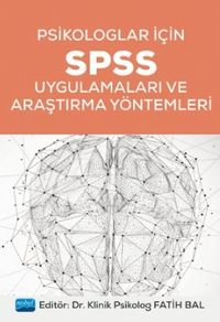  Psikologlar İçin SPSS Uygulamaları ve Araştırma Yöntemleri