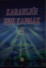 Karanlığı Işık Yapmak 2