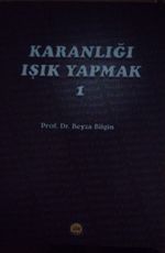 Karanlığı Işık Yapmak 1