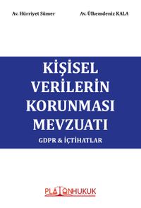 Kişisel Verilerin Korunması Mevzuatı GDPR İçtihatlar