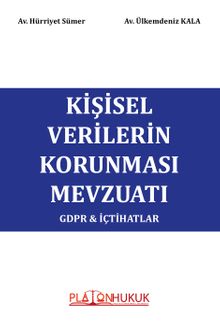 Kişisel Verilerin Korunması Mevzuatı GDPR İçtihatlar