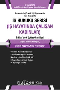 İş Hukuku Serisi İş Hayatında Çalışan Kadınlar