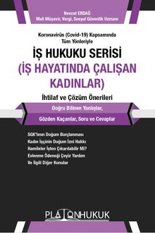 İş Hukuku Serisi İş Hayatında Çalışan Kadınlar