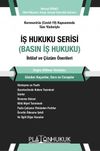 İş Hukuku Serisi Basın İş Hukuku