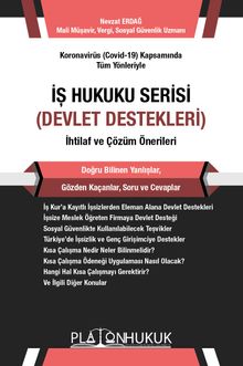 İş Hukuku Serisi Devlet Destekleri