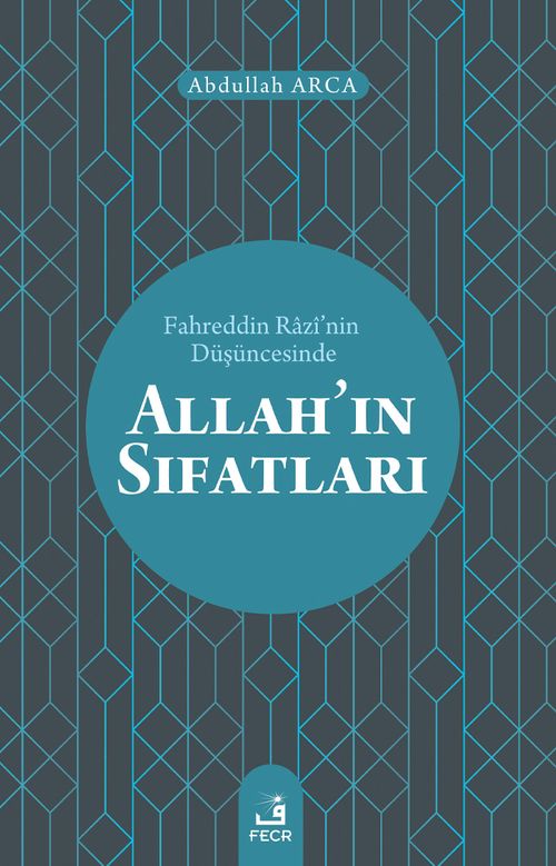 Fahreddin Razî'nin Düşüncesinde Allah'ın Sıfatları