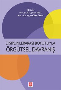 Disiplinlerarası Boyutuyla Örgütsel Davranış
