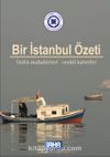 Bir İstanbul Özeti & İAHA Muhabirleri - Renkli Haberler